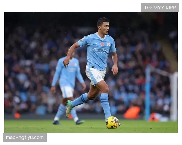 罗德里：单赛季传球成功率与控场数据领跑欧洲的节拍器解析